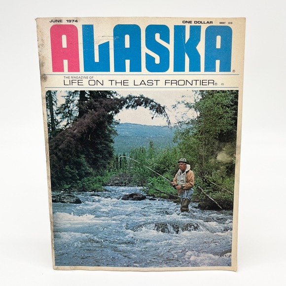 Other - Alaska Magazine June 1974 Fly Fishing Grayling Wilderness Frontier Vintage Issue